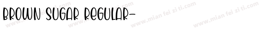 Brown Sugar Regular字体转换